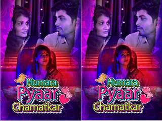 Humara Pyaar Chamatkar Episode 1