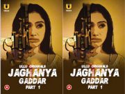 Jaghanya (Gaddar) Part – 1 Episode 1